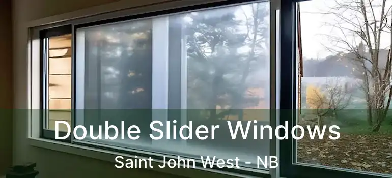  Double Slider Windows Saint John West - NB