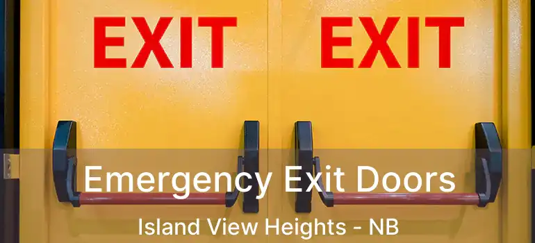  Emergency Exit Doors Island View Heights - NB