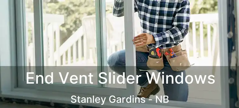  End Vent Slider Windows Stanley Gardins - NB