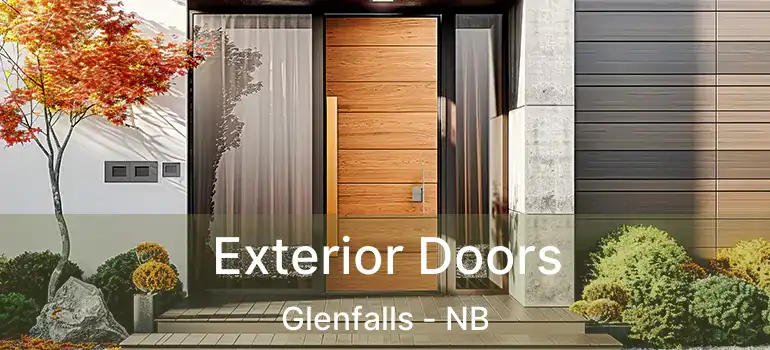  Exterior Doors Glenfalls - NB