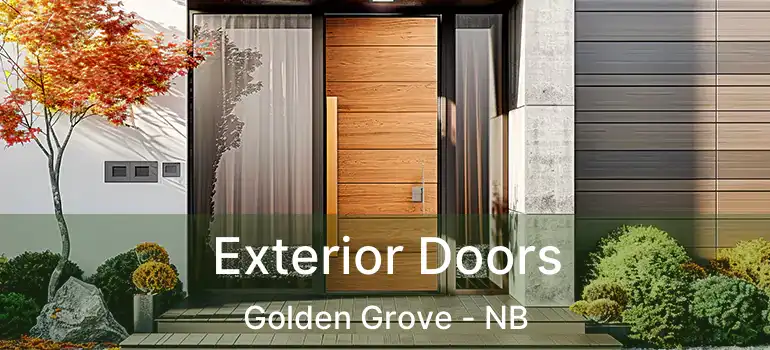  Exterior Doors Golden Grove - NB
