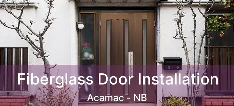  Fiberglass Door Installation Acamac - NB