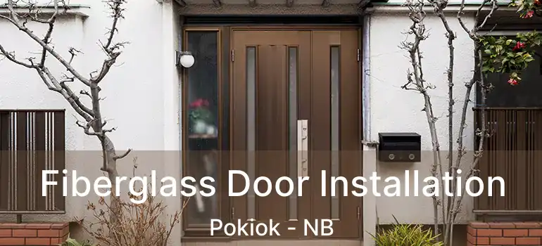  Fiberglass Door Installation Pokiok - NB