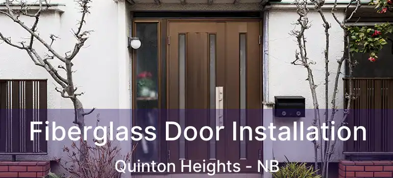  Fiberglass Door Installation Quinton Heights - NB