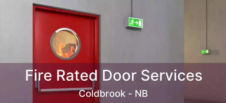  Fire Rated Door Services Coldbrook - NB