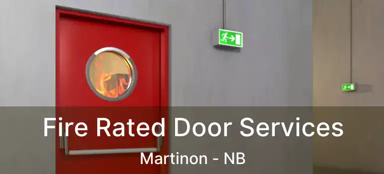  Fire Rated Door Services Martinon - NB