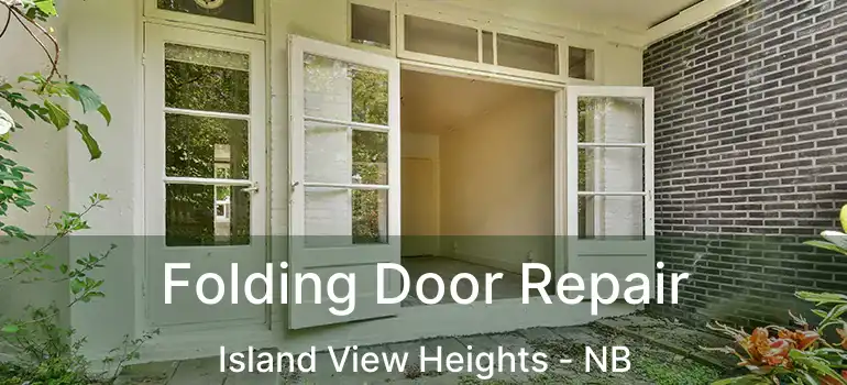 Folding Door Repair Island View Heights - NB