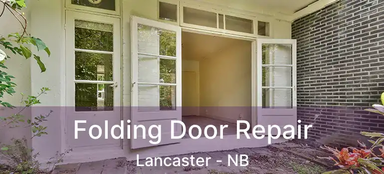  Folding Door Repair Lancaster - NB