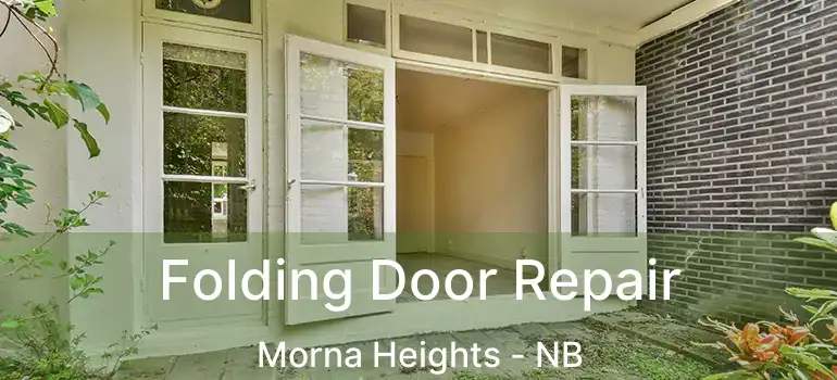  Folding Door Repair Morna Heights - NB