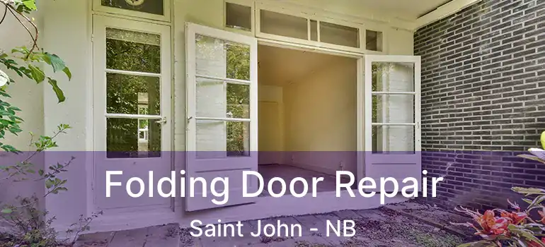  Folding Door Repair Saint John - NB