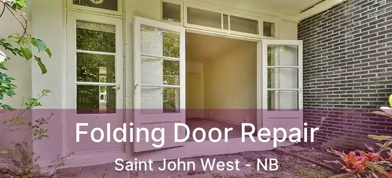  Folding Door Repair Saint John West - NB
