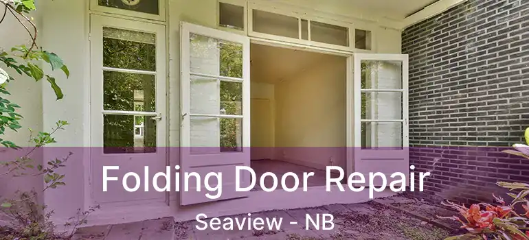  Folding Door Repair Seaview - NB