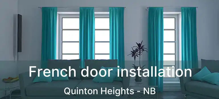  French door installation Quinton Heights - NB