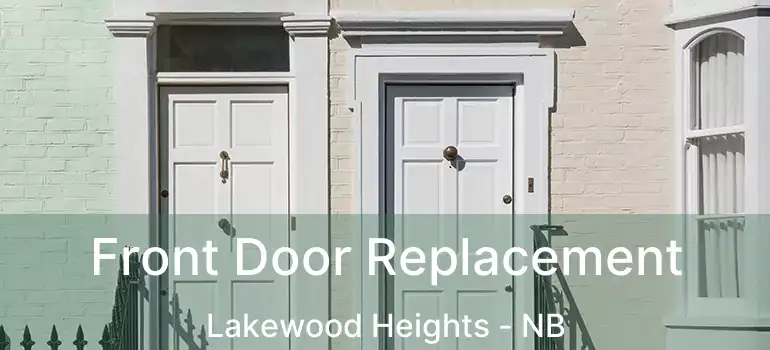  Front Door Replacement Lakewood Heights - NB