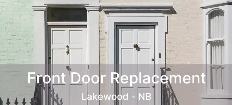  Front Door Replacement Lakewood - NB