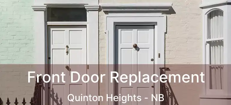  Front Door Replacement Quinton Heights - NB