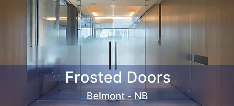  Frosted Doors Belmont - NB
