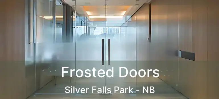 Frosted Doors Silver Falls Park - NB