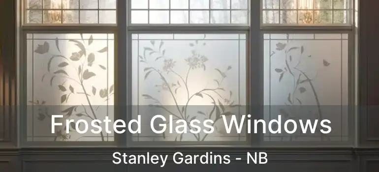  Frosted Glass Windows Stanley Gardins - NB