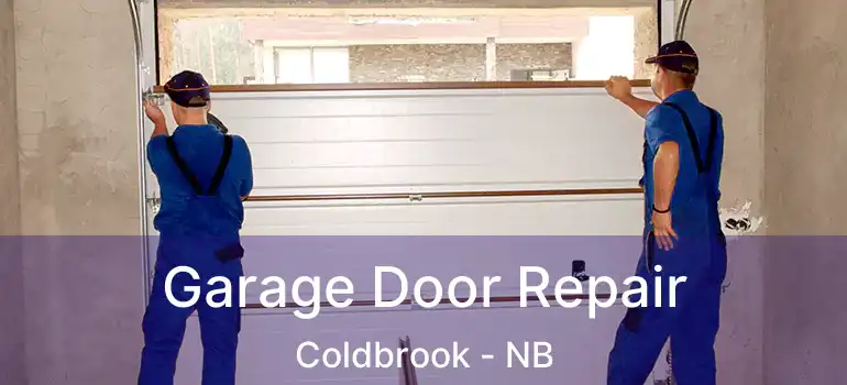  Garage Door Repair Coldbrook - NB