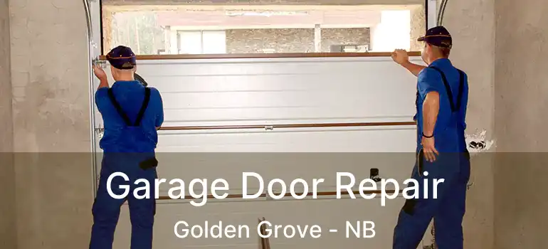  Garage Door Repair Golden Grove - NB