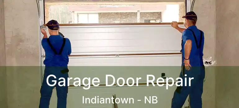  Garage Door Repair Indiantown - NB