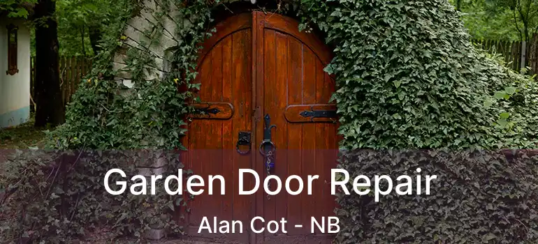  Garden Door Repair Alan Cot - NB