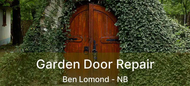  Garden Door Repair Ben Lomond - NB