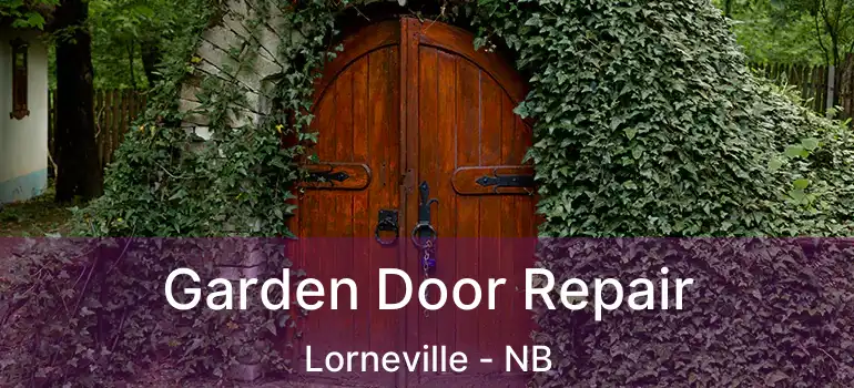  Garden Door Repair Lorneville - NB