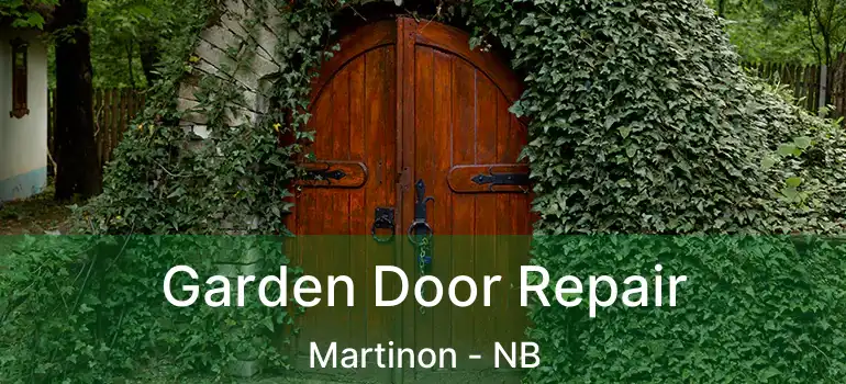  Garden Door Repair Martinon - NB