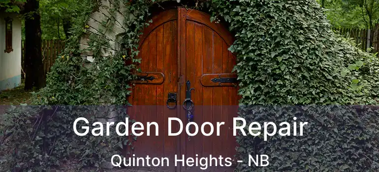  Garden Door Repair Quinton Heights - NB