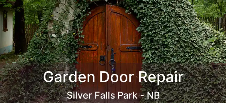  Garden Door Repair Silver Falls Park - NB