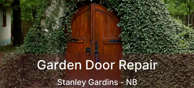  Garden Door Repair Stanley Gardins - NB
