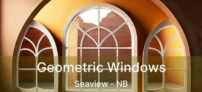  Geometric Windows Seaview - NB