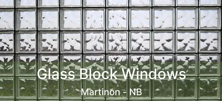 Glass Block Windows Martinon - NB