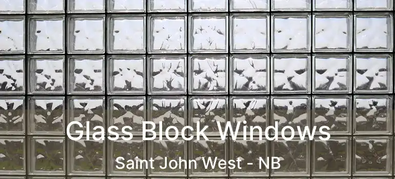  Glass Block Windows Saint John West - NB