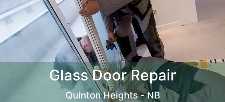  Glass Door Repair Quinton Heights - NB