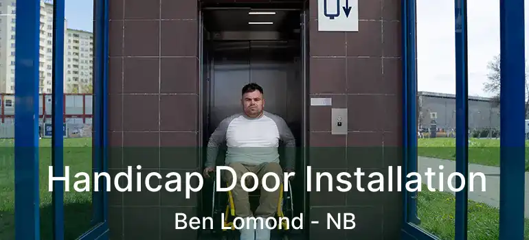  Handicap Door Installation Ben Lomond - NB