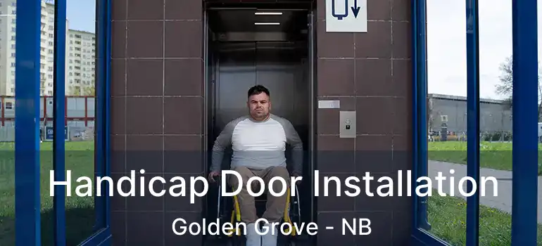  Handicap Door Installation Golden Grove - NB