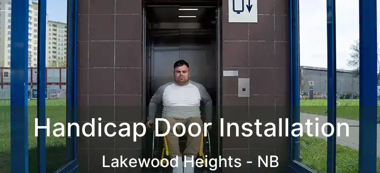  Handicap Door Installation Lakewood Heights - NB