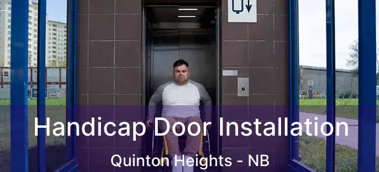  Handicap Door Installation Quinton Heights - NB