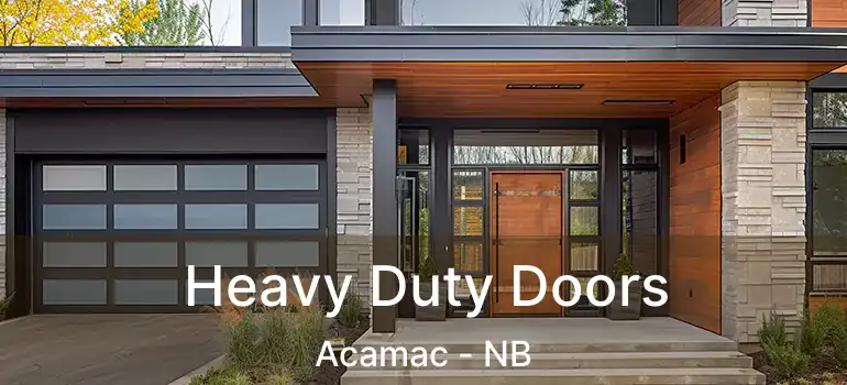  Heavy Duty Doors Acamac - NB