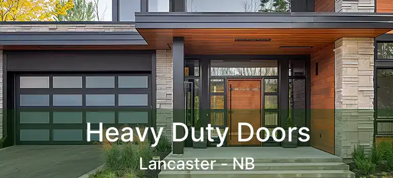  Heavy Duty Doors Lancaster - NB