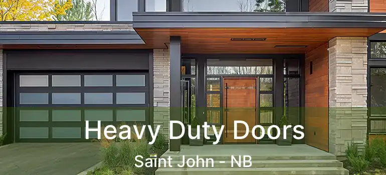  Heavy Duty Doors Saint John - NB
