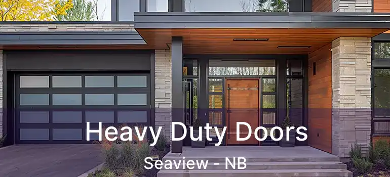  Heavy Duty Doors Seaview - NB