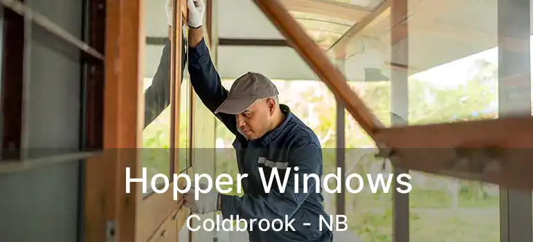  Hopper Windows Coldbrook - NB
