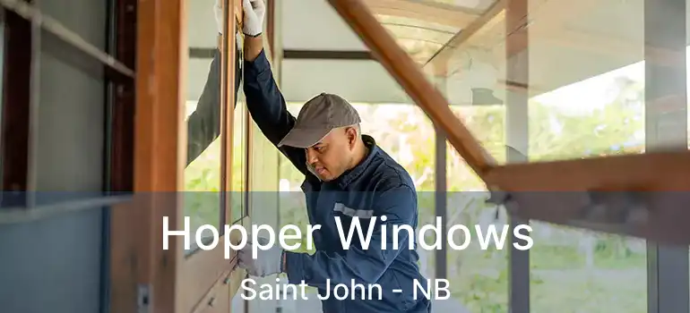  Hopper Windows Saint John - NB