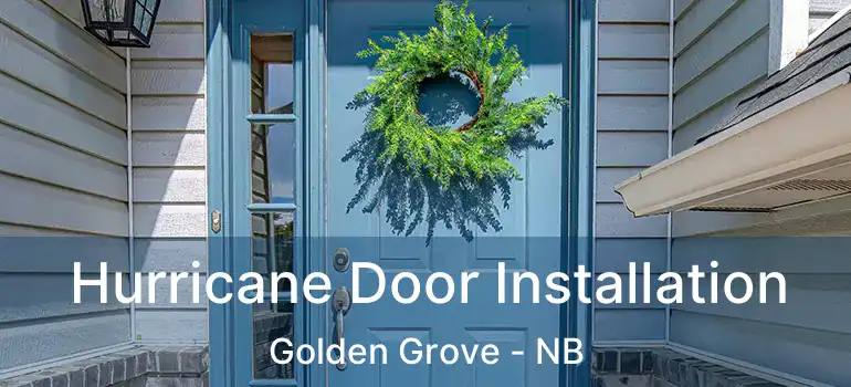  Hurricane Door Installation Golden Grove - NB
