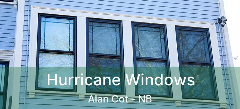  Hurricane Windows Alan Cot - NB