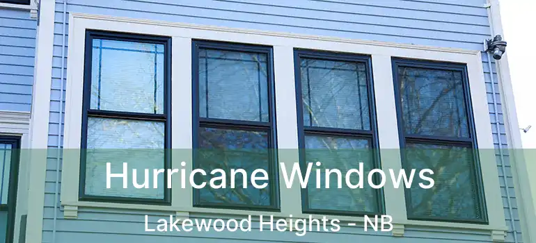  Hurricane Windows Lakewood Heights - NB